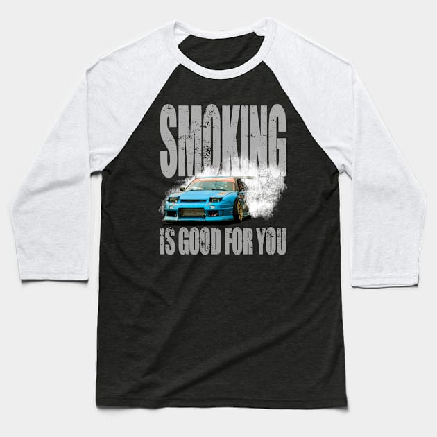 Smoking is  Good for You Drift Car Design Baseball T-Shirt by allovervintage